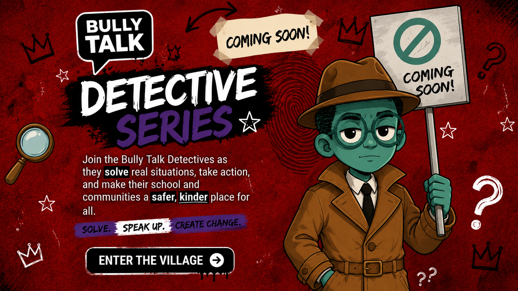 Bully Talk Detective Series — Every clue matters. Every voice counts. Enter the Village.